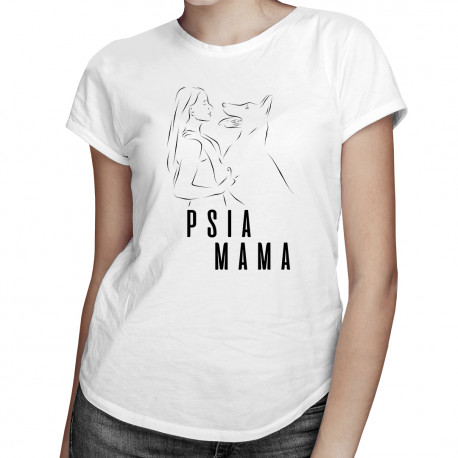 Psia mama - dámske tričko s potlačou