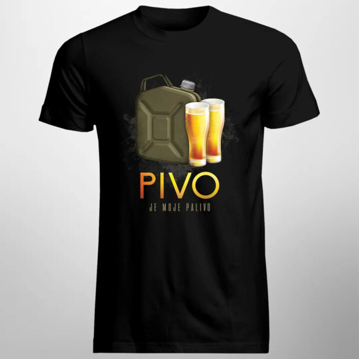 Pivo je moje palivo - pánske tričko s potlačou