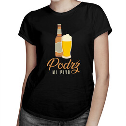 Podrž mi pivo -  dámske tričko s potlačou