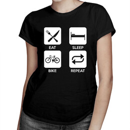 Eat sleep bike repeat -  dámske tričko s potlačou