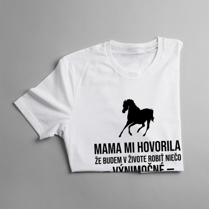Mama mi hovorila - jazda na koni -  dámske tričko s potlačou