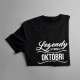 Legendy sa rodia v októbri -  dámske tričko s potlačou