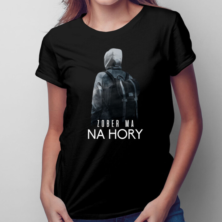 Zober ma na hory v2 - dámske tričko s potlačou