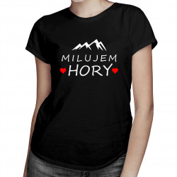 Milujem hory -  dámske tričko s potlačou