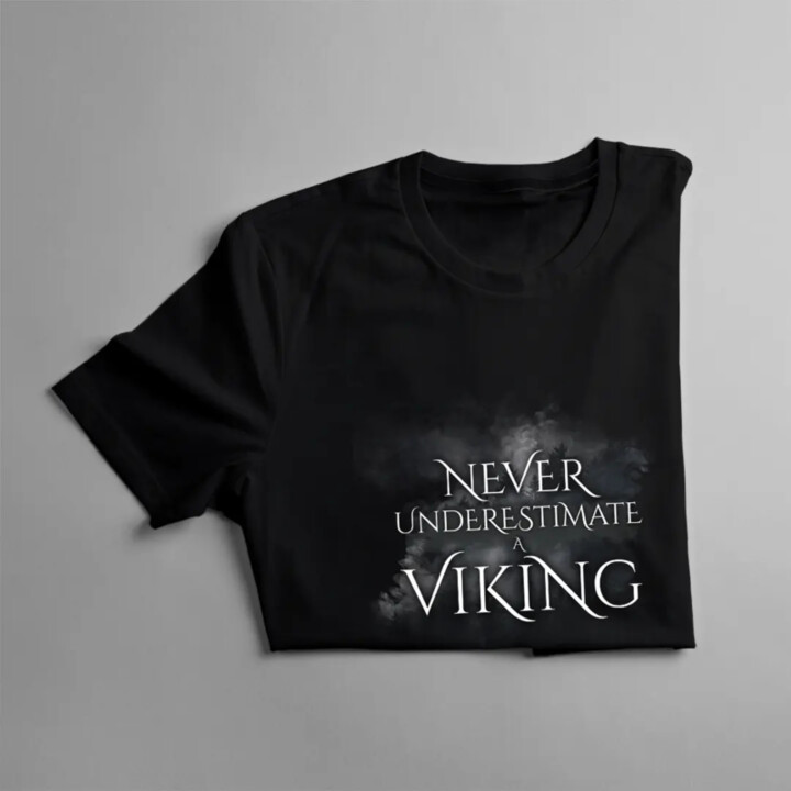 Never undestimate a viking - pánske  tričko s potlačou