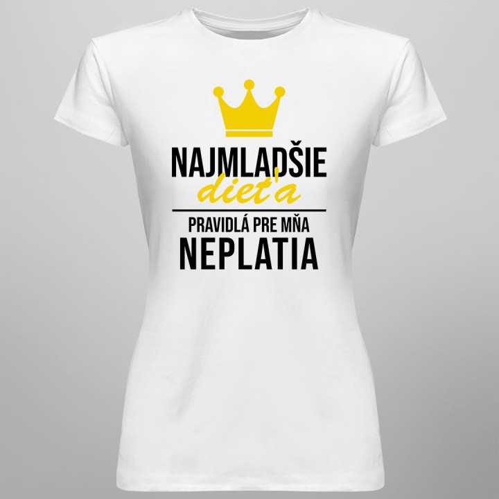 Najmladšie dieťa - pravidlá pre mňa neplatia - dámske tričko s potlačou
