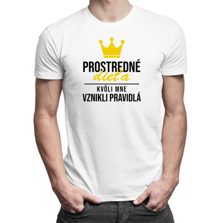 Prostredné dieťa - kvôli mne vznikli pravidlá - pánske tričko s potlačou