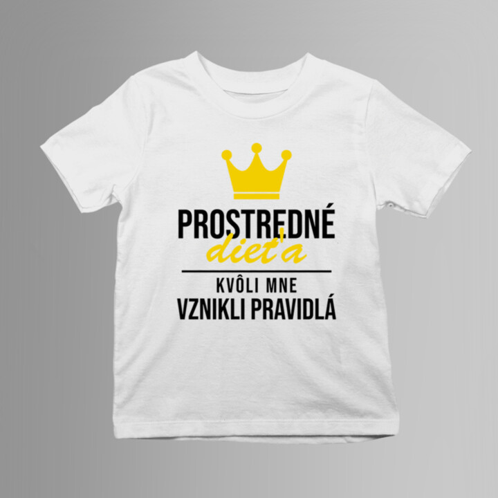 Prostredné dieťa - kvôli mne vznikli pravidlá - detské tričko s potlačou