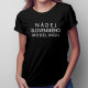 Nádej slovenského modelingu -  dámske tričko s potlačou