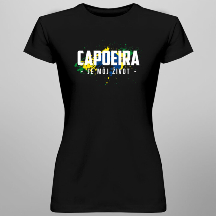 Capoeira je môj život - dámske tričko s potlačou