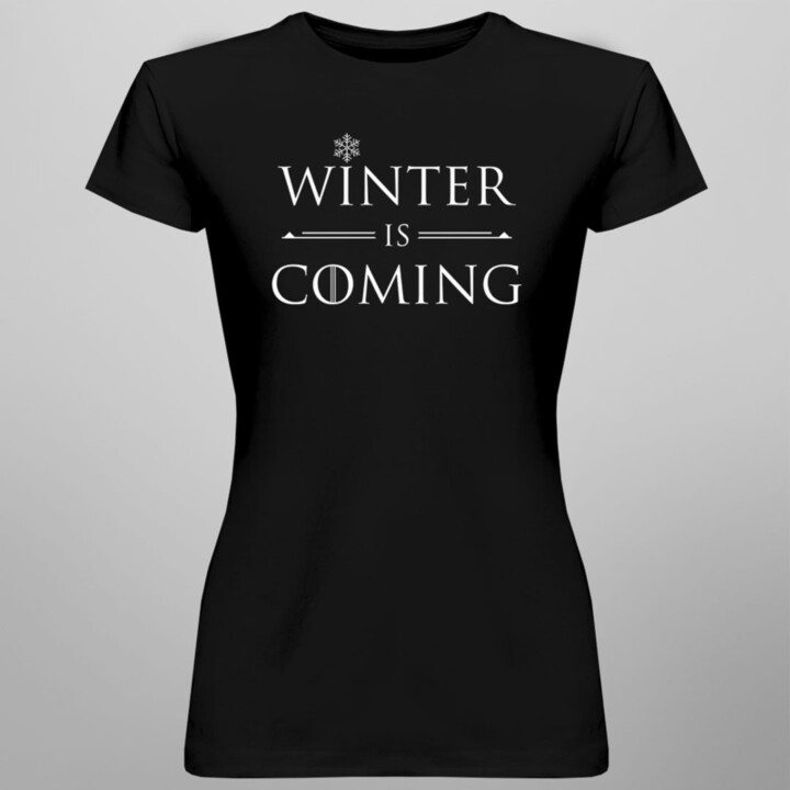 Winter is coming -  dámske tričko s potlačou