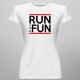 Run For Fun -dámske tričko s potlačou