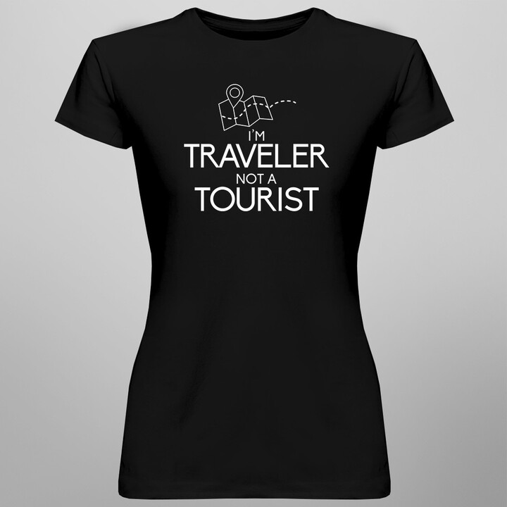 I'm traveler, not a tourist -  dámske tričko s potlačou