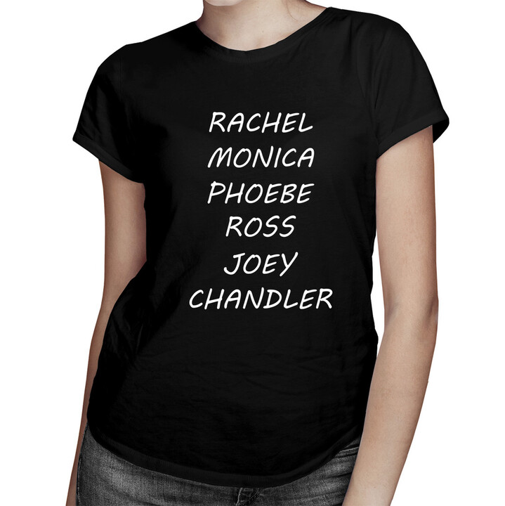 Rachel, Monica, Phoebe, Ross, Joey, Chandler - dámske tričko s potlačou