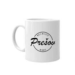 Prešov - moje miesto na svete - keramický hrnček s potlačou