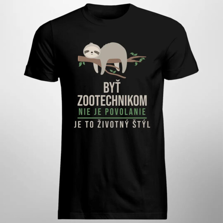 Byť zootechnikom nie je povolanie, je to životný štýl - pánske tričko s potlačou