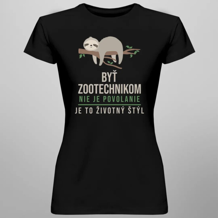 Byť zootechnikom nie je povolanie, je to životný štýl - Dámske tričko s potlačou