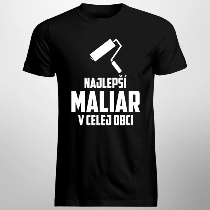 Najlepší maliar v celej obci - pánske tričko s potlačou