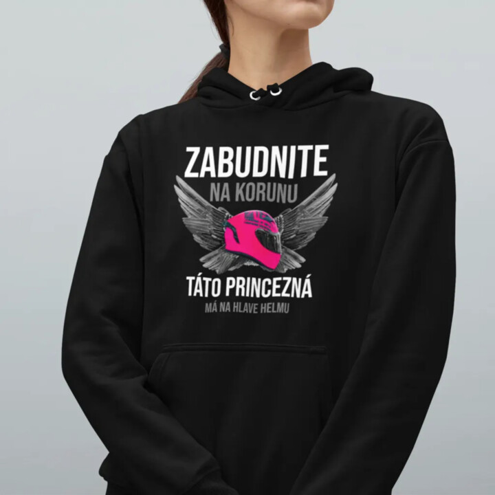 Zabudnite na korunu - táto princezná má na hlave helmu - Dámska mikina s potlačou
