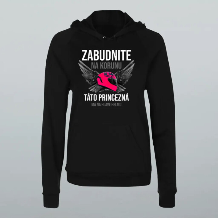 Zabudnite na korunu - táto princezná má na hlave helmu - Dámska mikina s potlačou