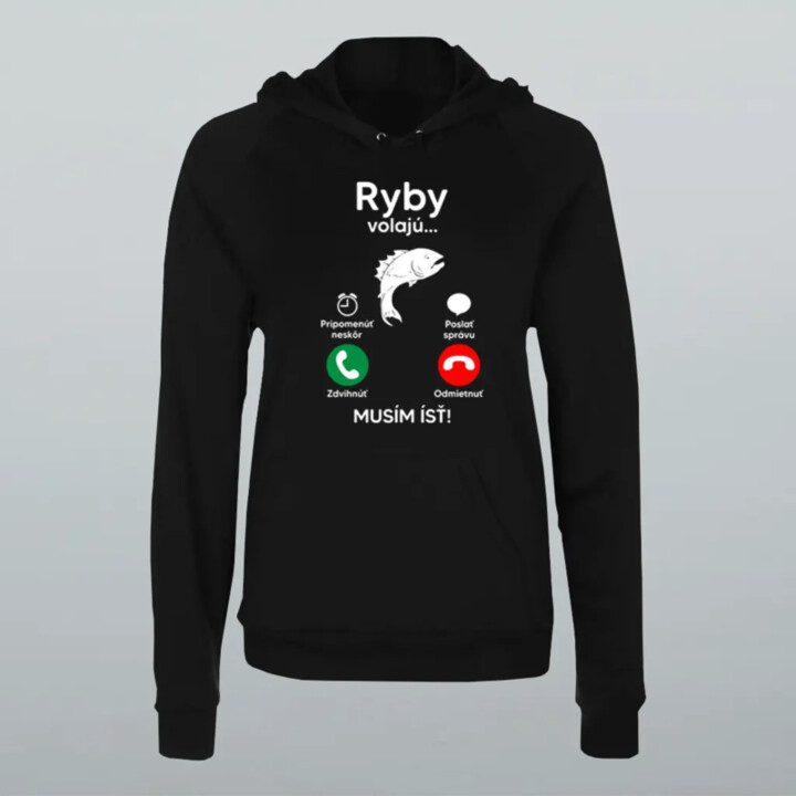 Ryby volajú, musím ísť  - Dámska mikina s potlačou