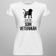 Ver mi - Som veterinár - dámske tričko s potlačou
