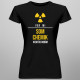 Ver mi, som chemik, viem, čo robím - dámske tričko s potlačou