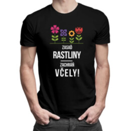 Zasaď rastliny! Zachráň včely! - pánske tričko s potlačou