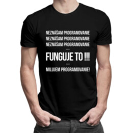 Neznášam programovanie - Pánske tričko s potlačou
