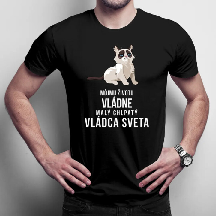 Môjmu životu vládne malý chlpatý vládca sveta - pánske tričko s potlačou