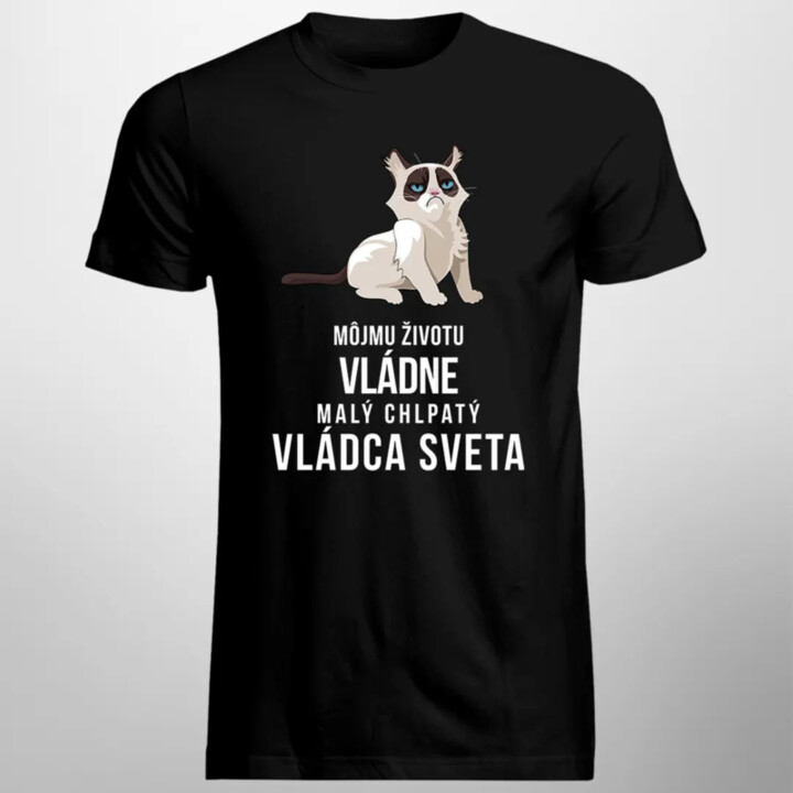 Môjmu životu vládne malý chlpatý vládca sveta - pánske tričko s potlačou