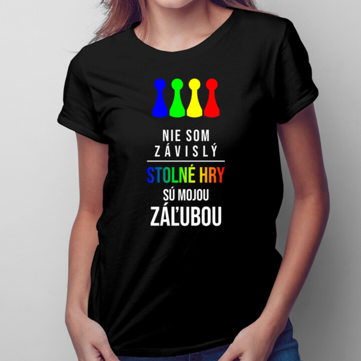 Stolné hry sú mojou záľubou - dámske tričko s potlačou