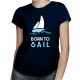 Born to sail -  dámske tričko s potlačou
