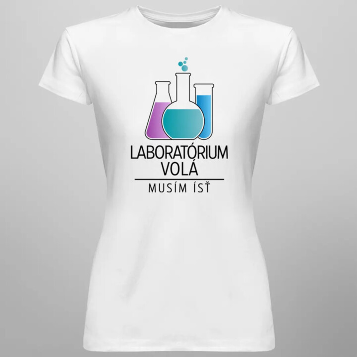 Laboratórium volá, musím ísť - dámske tričko s potlačou
