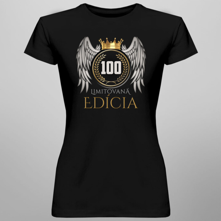 Limitovaná edícia 100 rokov - dámske tričko s potlačou