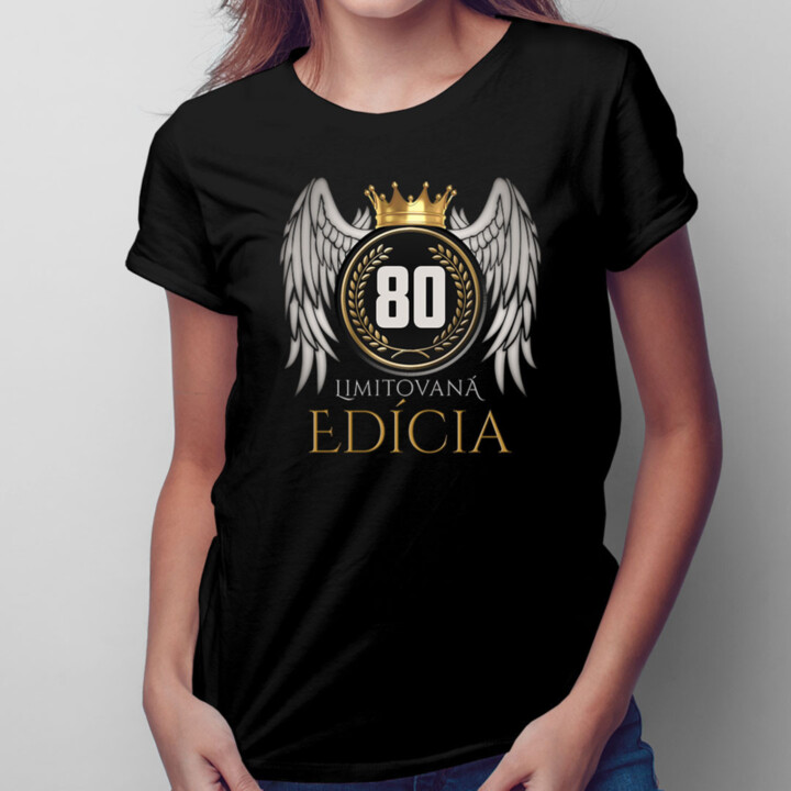 Limitovaná edícia 80 rokov -  dámske tričko s potlačou