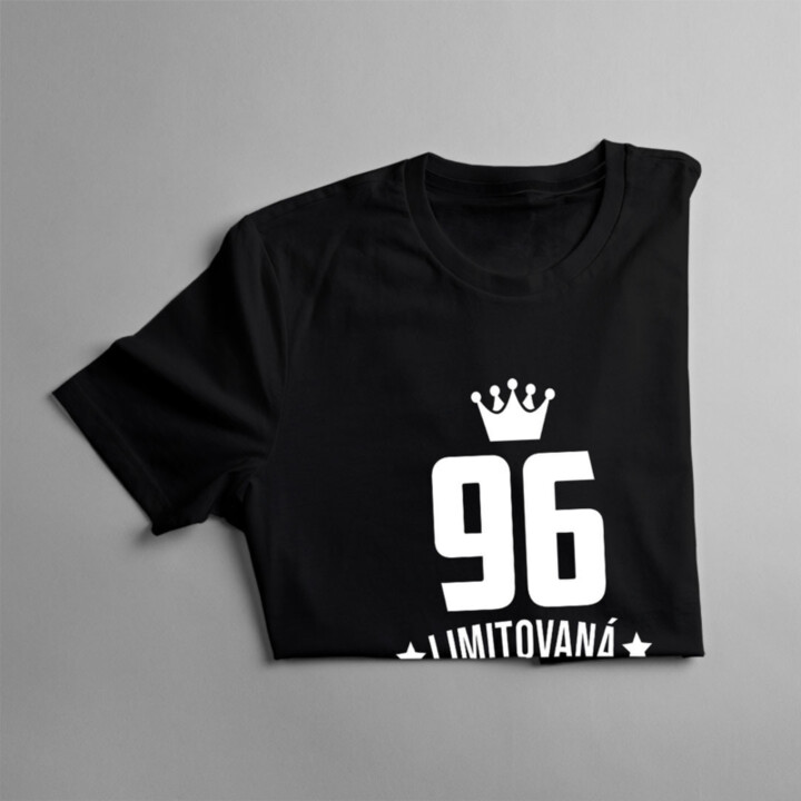 96 rokov Limitovaná edícia - dámske tričko s potlačou - darček k narodeninám
