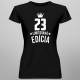 23 rokov Limitovaná edícia - dámske tričko s potlačou - darček k narodeninám
