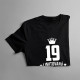 19 rokov Limitovaná edícia - dámske tričko s potlačou - darček k narodeninám