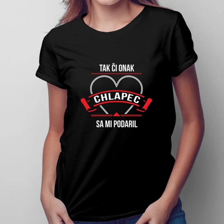 Tak či onak, chlapec sa mi podaril v2 - dámske tričko s potlačou