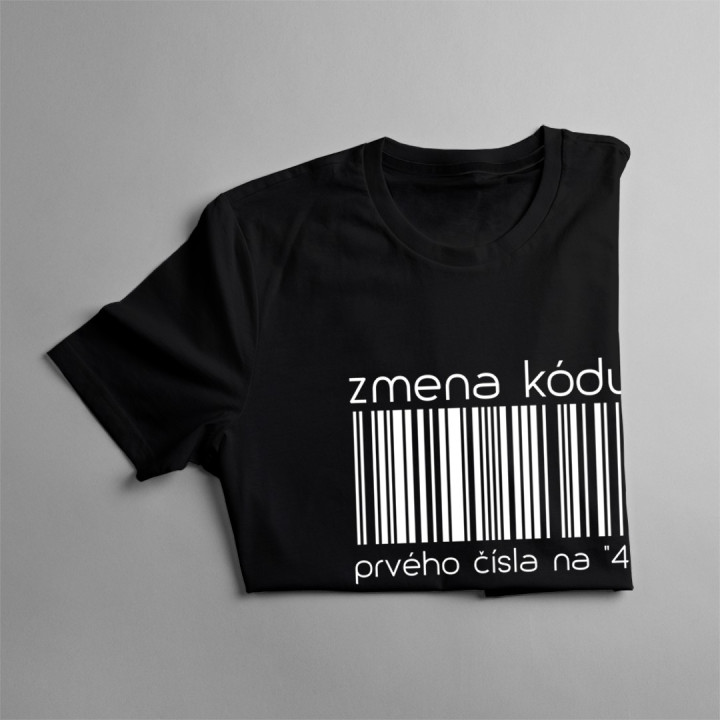 Zmena kódu prvého čísla na "4" - dámske tričko s potlačou