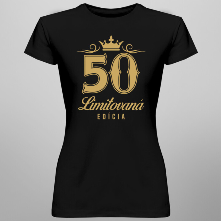 50 rokov - limitovaná edícia - dámske tričko s potlačou