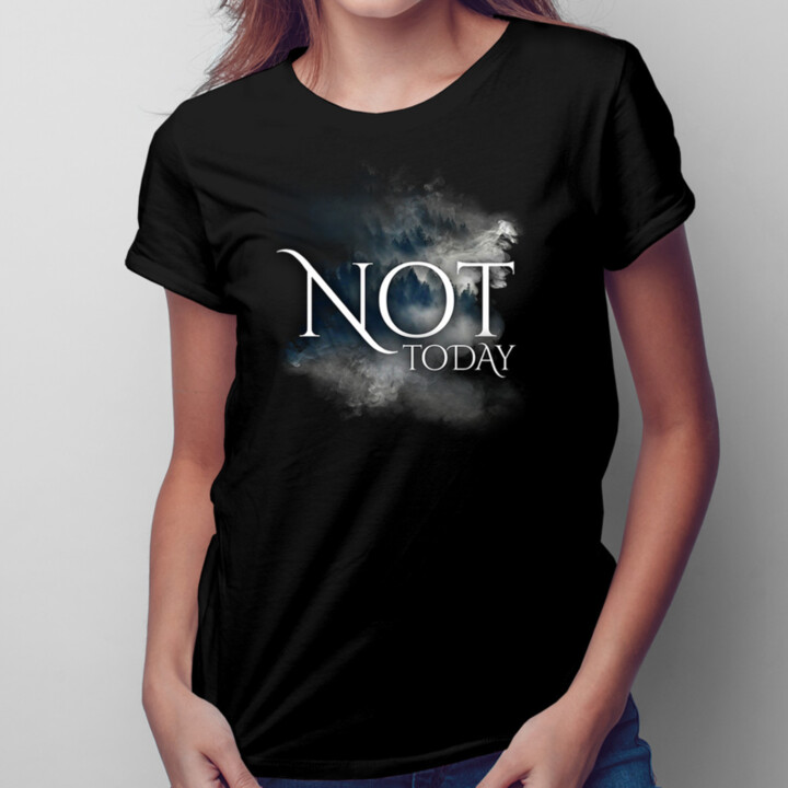 Not today - dámske tričko s potlačou