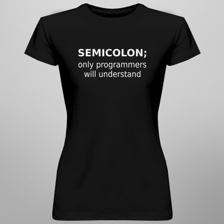 Semicolon - Pánske a dámske tričko s potlačou