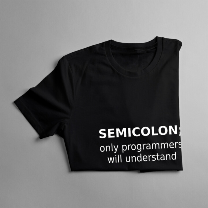 Semicolon - Pánske a dámske tričko s potlačou