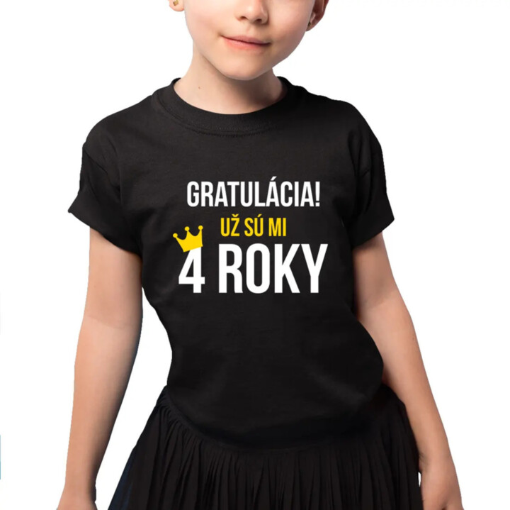 Gratulácia! Už sú mi štyri  štyri roky - detské tričko s potlačou