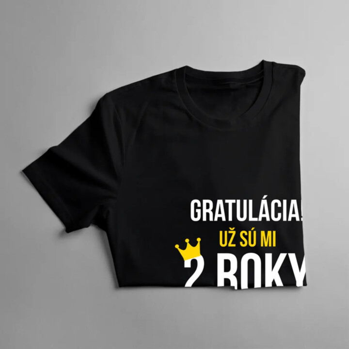 Gratulácia! Už sú mi štyri dva roky - Tričko s potlačou pre batoľatá
