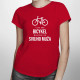 Viac ako bicykel milujem len svojho muža - dámske tričko s potlačou