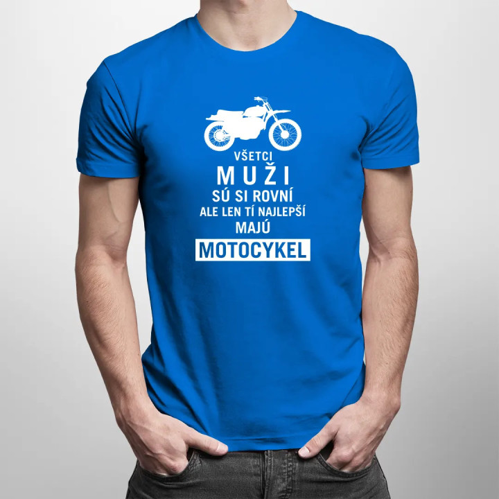 Na motorke najlepšie - pánske  tričko s potlačou