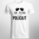 Tak vyzerá najlepší policajt - pánske tričko s potlačou